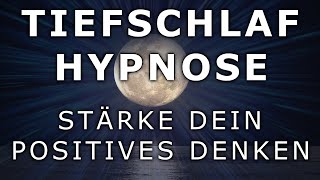 Tiefschlaf Hypnose 🌈 Positives Denken finden ✨ Veränderung in Hoffnung amp Vertrauen Glücklich Sein [upl. by Liana363]