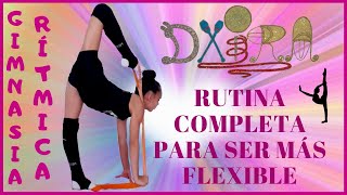 RUTINA COMPLETA DE EJERCICIOS CON APARATOS PARA ENTRENAR EN GIMNASIA RÍTMICA PARA SER MAS FLEXIBLES [upl. by Yecak376]