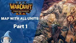 1  Reforged map with all unit models of Warcraft 3  Warcraft 3 Reforged Beta [upl. by Leirum]