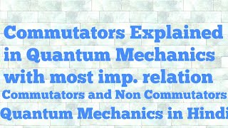 commutators in quantum mechanics hindi [upl. by Alul]