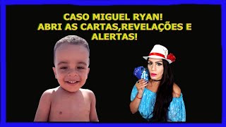 CASO MIGUEL RYAN REVELAÇÕES E ALERTAS [upl. by Ariahs]