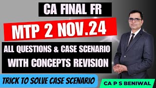 MTP 2  NOV 24  CA FINAL FR  TRICK TO SOLVE CASE SCENARIO [upl. by Riek239]