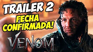 VENOM Trailer 2 FECHA de LANZAMIENTO CONFIRMADA y DETALLES INTERESANTES [upl. by Bonney]