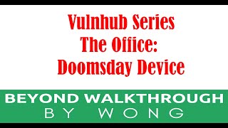 Cyber Security  Ethical Hacking  Pentesting  Vulnhub  Walkthrough  The Office Doomsday Device [upl. by Barbaresi]