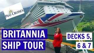 PampO Britannia  Cruise Ship Tour Decks 56 amp 7 2018 [upl. by Gambrill]