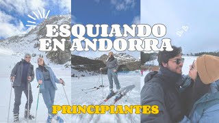 ESQUIANDO EN ANDORRA  PRINCIPIANTES [upl. by Thirza878]