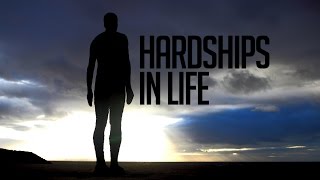 Hardships in Life  Powerful Reminder [upl. by Burnside341]