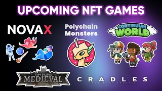 10 Upcoming NFT Games to Get Excited About  Playtoearn of the future [upl. by Retlaw997]