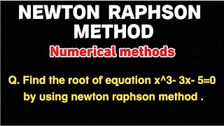 Newton Raphson Method  Numerical methods [upl. by Esor]