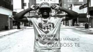 Dahmu Manero  Oza Boss Te [upl. by Jezabelle]