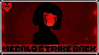 Undertale  MEGALO STRIKE BACK Ultimate Remix V4 [upl. by Jolene]