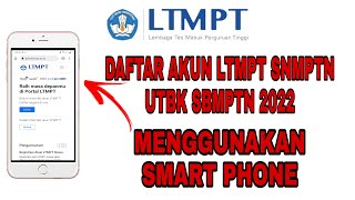 CARA DAFTAR AKUN LTMPT 2022 MENGGUNAKAN HP [upl. by Epotimet]