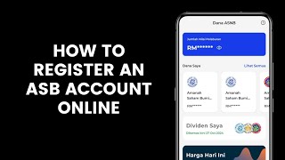 How to Register an ASB Account Online in the myASNB App [upl. by Rog]