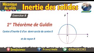 Centre d’inertie G d’un demi cercle 1er Théorème de Guldin Exercice 8 [upl. by Walling]