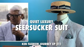 Quiet Luxury  Sartorial Style The Seersucker Suit Episode 211 [upl. by Atled]