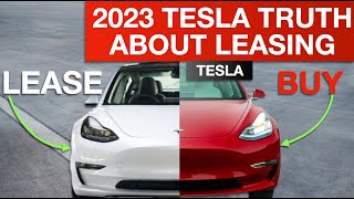 The Truth about Leasing vs Buying a Tesla in 2023  What You Need to Know [upl. by Kokoruda744]