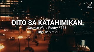 DITO SA KATAHIMIKAN Spoken Word Poetry  I Gel Stories [upl. by Fairleigh]