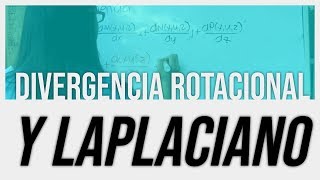 Divergencia Rotacional y Laplaciano [upl. by Blanchard228]