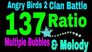 Angry Birds 2 Clan Battle Today 22 feb 2024 Ratio 137 Multiple Bubbles amp Melody Rooms 15 Ab2 [upl. by Aitenev377]