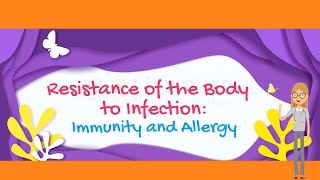 Resistance of the Body to Infection Immunity and Allergy [upl. by Ahseid]