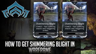 How to get Shimmering Blight in Warframe [upl. by Hulen603]