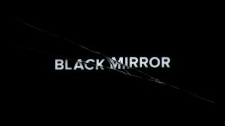 BLACK MIRROR A Tribute [upl. by Cosette]