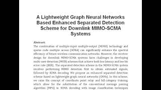 A Lightweight Graph Neural Networks Based Enhanced Separated Detection Scheme for Downlink MIMO SCMA [upl. by Adnical]