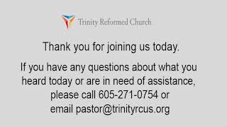 Trinity Reformed Sunday Service  August 4 2024 [upl. by Nibas156]