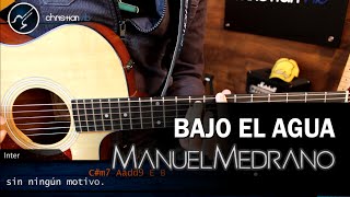 Como tocar Bajo el Agua MANUEL MEDRANO  Tutorial Guitarra COMPLETO [upl. by Nikoletta]