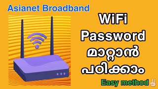 How to change broadband password Asianetbroadband wifi password malayalam [upl. by Lotsirk840]