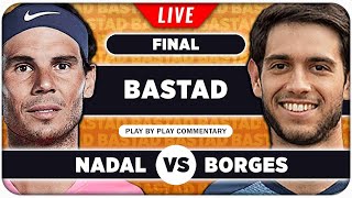 NADAL vs BORGES • ATP Bastad 2024 Final • LIVE Tennis Play by Play Stream [upl. by Ymmas]