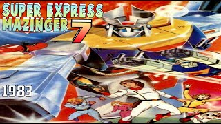 Super Express Mazinger 7 1983 latinoanimacionaccionciencia ficcion [upl. by Ailehs781]