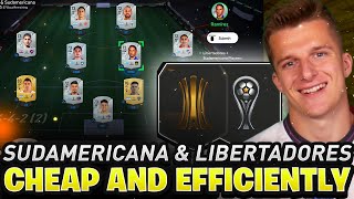 HOW TO BUILD SUDAMERICANA amp LIBERTADORES SBCS CHEAP AND EFFICIENTLY on FC 25 [upl. by Ettennig]