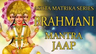 Brahmani Jaap Mantra 108 Repetitions  Ashta Matrika Series [upl. by Aenitsirhc]