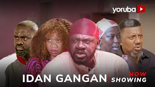 Idan Gangan Yoruba Movie 2024 Drama Wumi ToriolaOdun AdekolaTunde AderinoyeVicky KolawoleJuliet [upl. by Allveta]