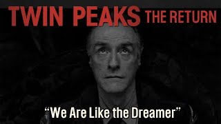 Twin Peaks The Return  Episode 14  We Are Like the Dreamer [upl. by Inimod537]