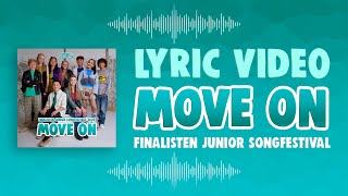 FINALISTEN JSF 2024  MOVE ON 🎼 OFFICIAL LYRIC VIDEO  JUNIOR SONGFESTIVAL 2024 🇳🇱 [upl. by Halehs892]