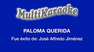 Paloma Querida  Multikaraoke  Fue Éxito de José Alfredo Jiménez [upl. by Nnaer]