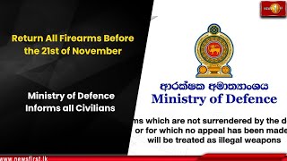 Return All Firearms Before the 21st of November Ministry of Defence Informs all Civilians [upl. by Atinat536]