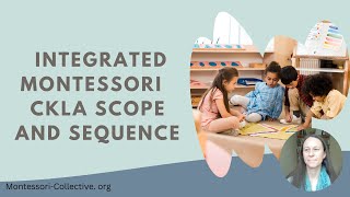 Integrated Montessori CKLA Scope and Sequence Overview [upl. by Novj]