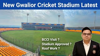 New Gwalior Cricket Stadium BCCI Visit  Gwalior Stadium Approved For International Cricket [upl. by Airtina]