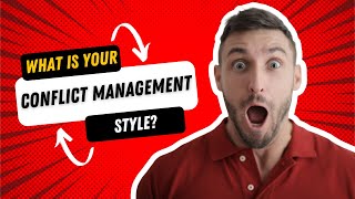 Conflict Management  Conflict Management Styles [upl. by Torray]