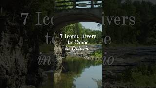 7 Iconic Rivers to Canoe [upl. by Henke]