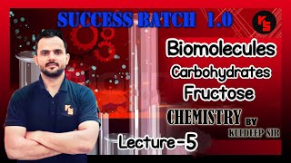 Mutarotation l Fructose l Biomolecules l Lecture5 by kuldeep sir chemistry [upl. by Kerby]