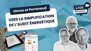 Replay  bimeo amp Perrenoud  Vers la simplification de laudit énergétique [upl. by Dib981]