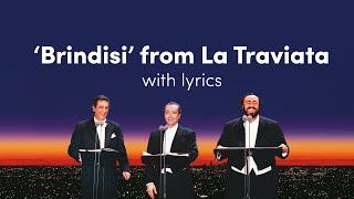 The Three Tenors Brindisi from Verdis La TraviataLyric Video [upl. by Shriner]