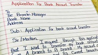 Write Application To Bank Manager For Transfer Bank Account To Another Branch in English [upl. by Ora171]