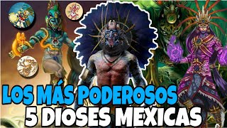 Los 5 DIOSES más PODEROSOS de la MITOLOGÍA MEXICA  Dioses Aztecas [upl. by Imray823]