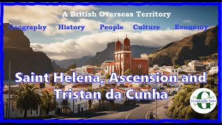 Saint Helena Ascension and Tristan da Cunha  A British Overseas Territory [upl. by Johnstone]