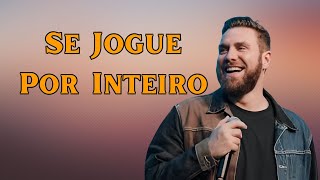 Se Jogue Por Inteiro  André Fernandes [upl. by Ainafetse]